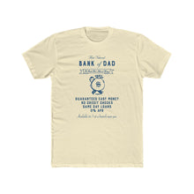 Bank of Dad Men's Cotton Neck T-Shirt