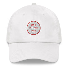 Can I Pet Your Dog Embroidered Dat Hat