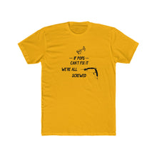 If Dad Can't Fix It Father's Day Tee