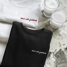 Start with Gratitude Unisex Embroidered Sweatshirt
