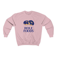 Hole Foods Sweatshirt