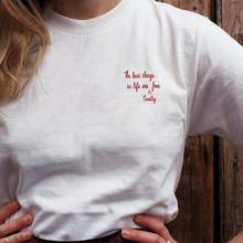 The Best Things In Life Are Cruelty Free Organic T-Shirt