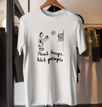 Shoot Hoops Not People 1994 Retro Unisex T-Shirt