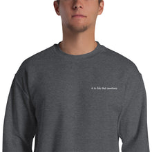 It be like that sometimes embroidered sweatshirt