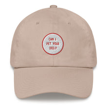 Can I Pet Your Dog Embroidered Dat Hat