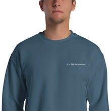 It be like that sometimes embroidered sweatshirt
